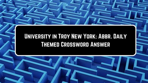 troy research university crossword|Troy research univ. LA Times Crossword .